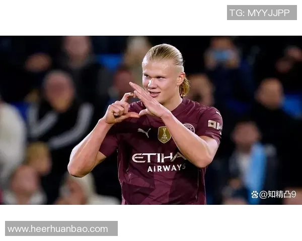 埃尔林哈兰德引领曼城新王朝崛起展望未来足球力量与荣耀